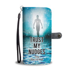 [Phone Case] Trust My Nudges.... the Universe