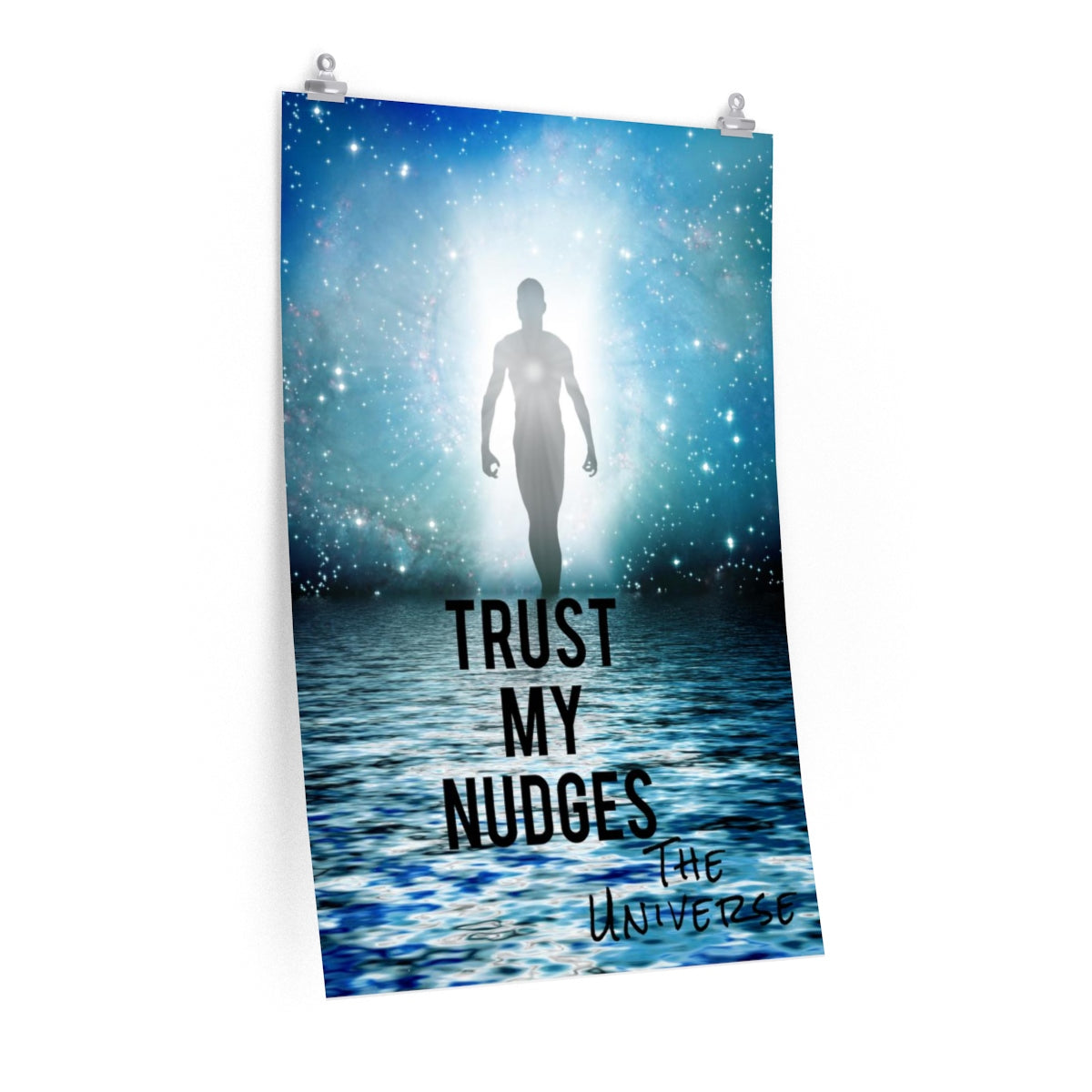 [Fine Art Poster] Trust My Nudges.. The Universe
